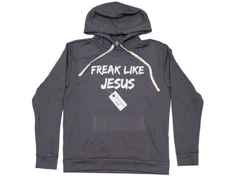 Freak Like Jesus Lead Gray Hoodie